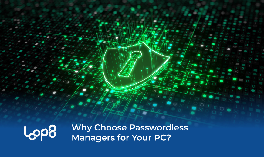 Pourquoi choisir des gestionnaires sans mot de passe pour votre PC ?